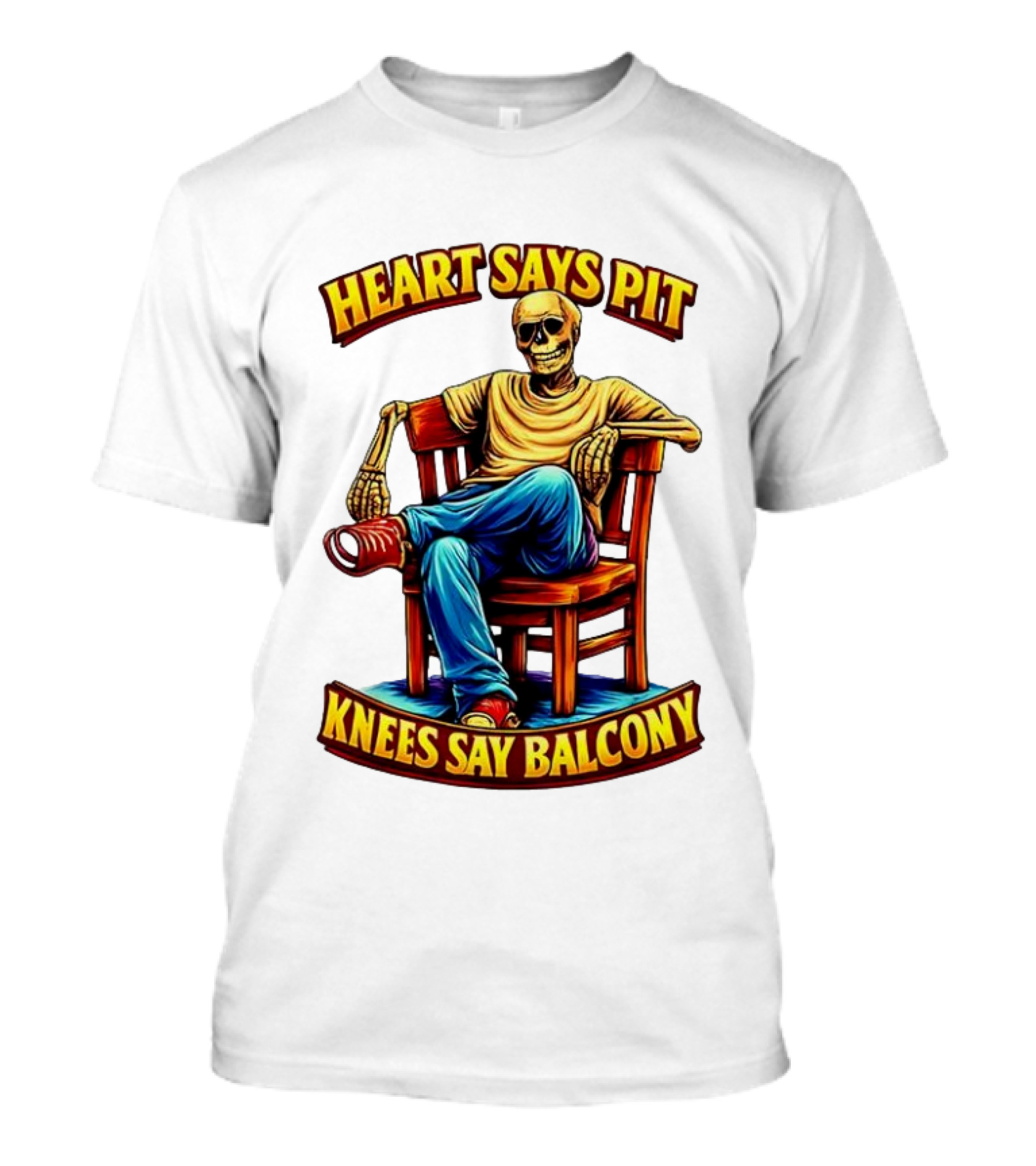Heart Says Pit Knees Say Balcony Classic Skeleton Sitting On Chair T-Shirt