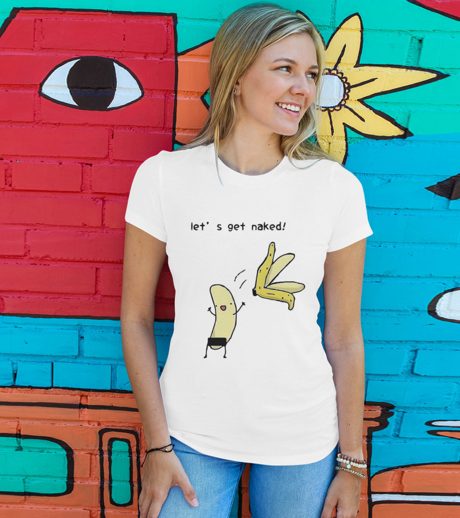 Let's Get Naked Peel The Banana Meme Funny Cartoon T-Shirt