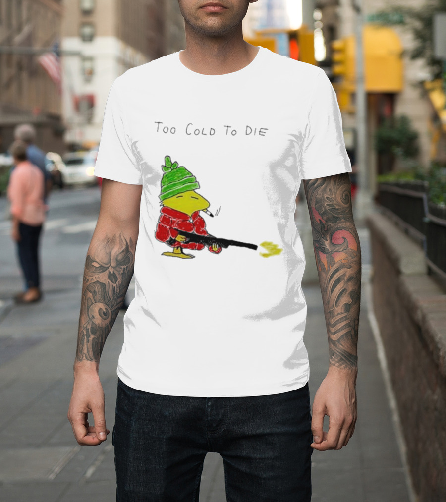 Snoopy Woodstock The Peanuts Too Cold To Die Winter Humor T-Shirt