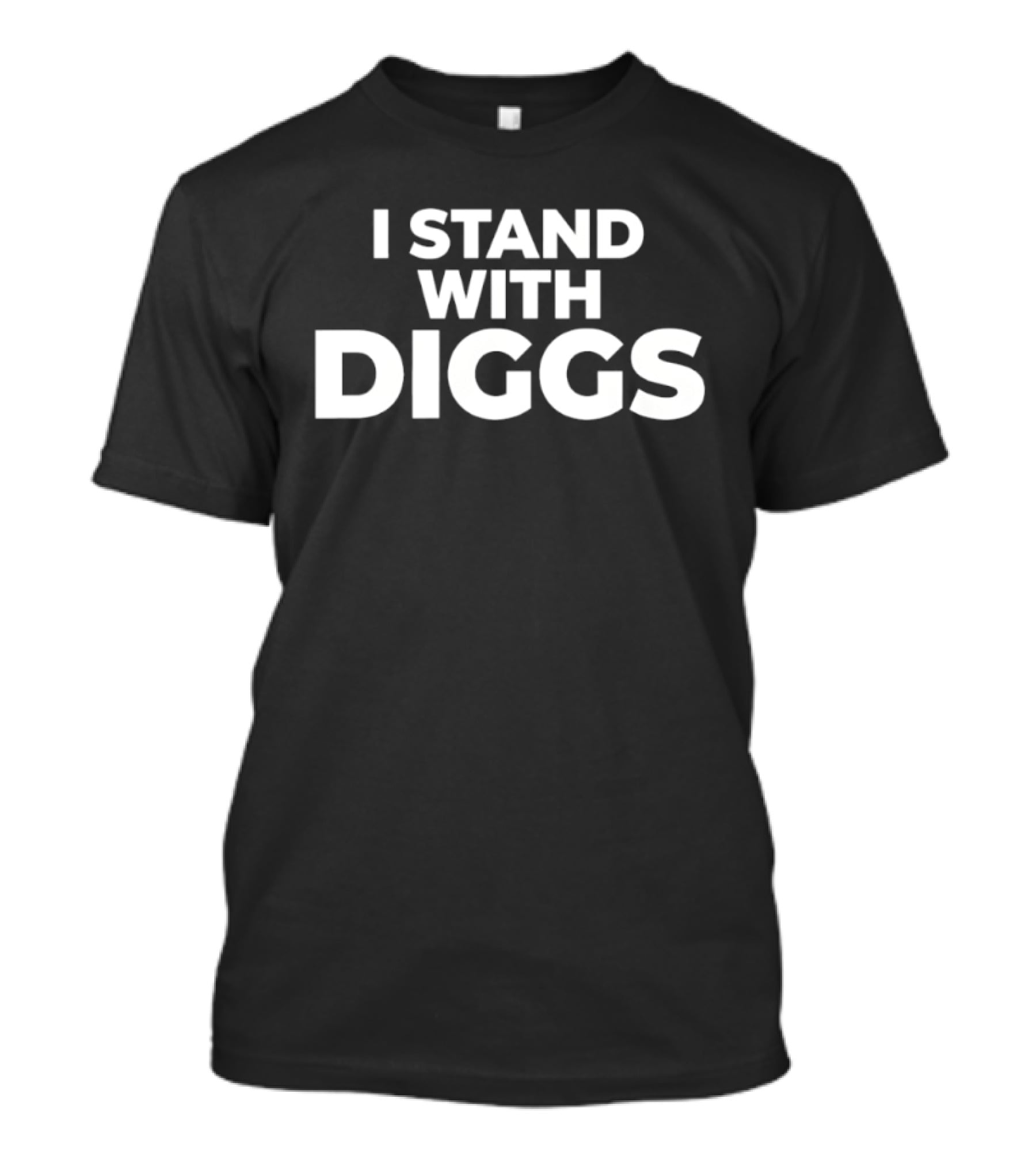 I Stand With Diggs Support Statement Fan Gear T-Shirt