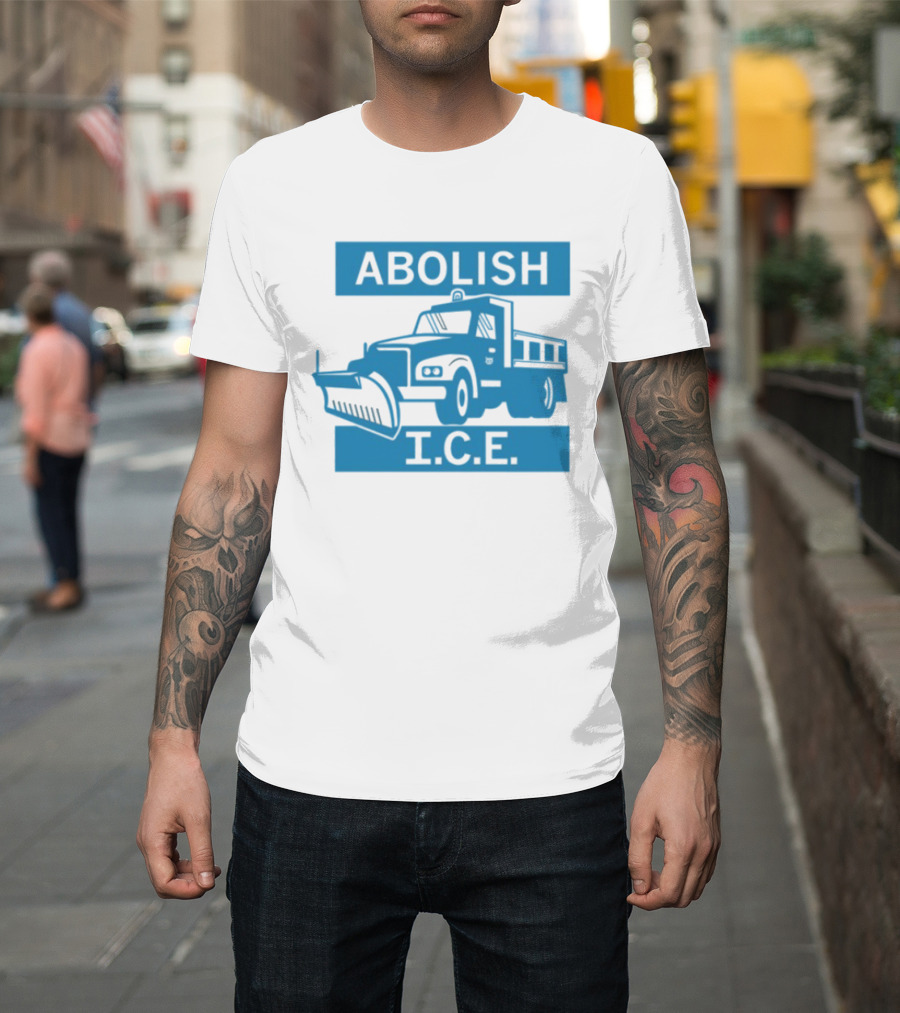 Abolish I.C.E. Snowplow Truck Image Protest T-Shirt