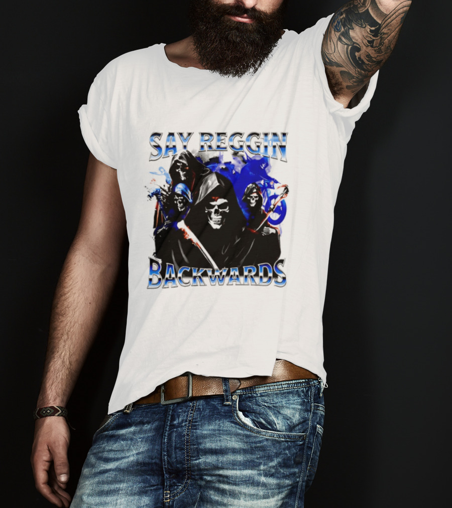 Say Reggin Backwards Skeletons Blue And Red T-Shirt