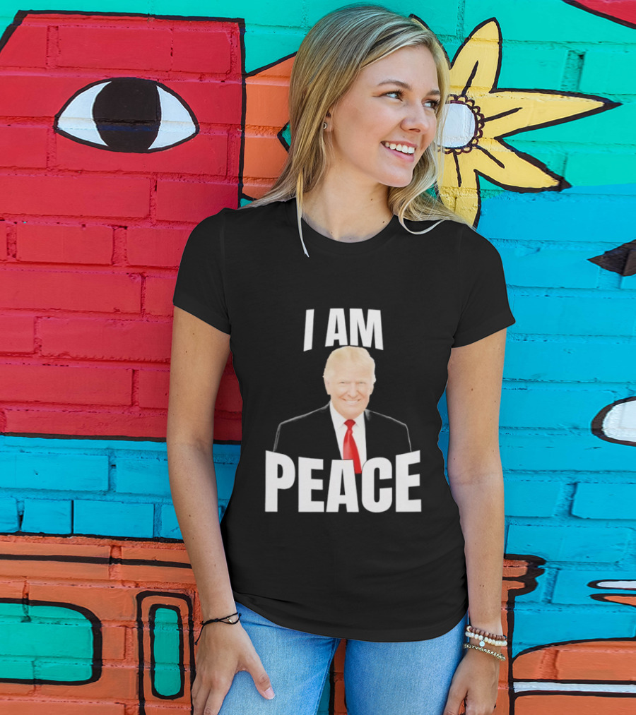 Donald Trump I Am Peace T-Shirt