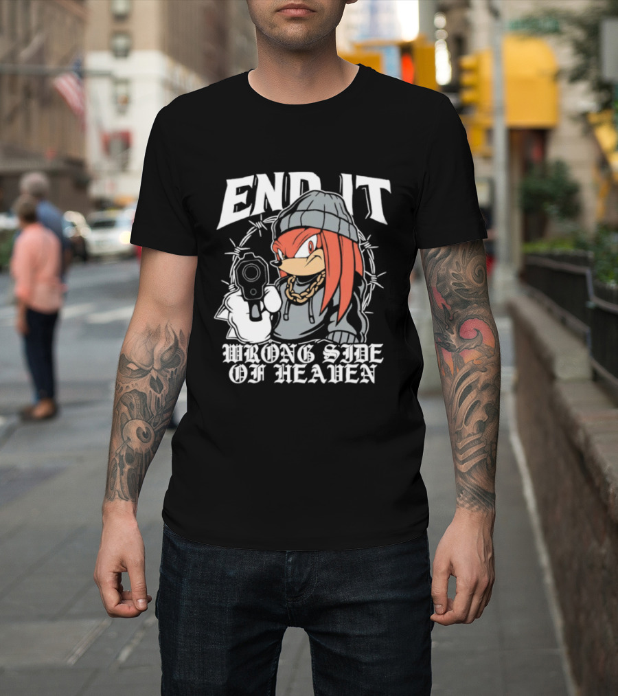 End It Knuckles Wrong Side Of Heaven T-Shirt