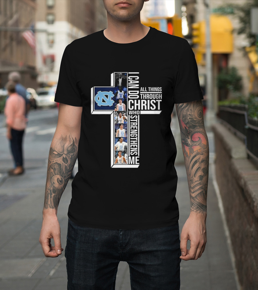 North Carolina Tar Heels I Can Do All Things Through Christ Basketball Player Cross T-Shirt
