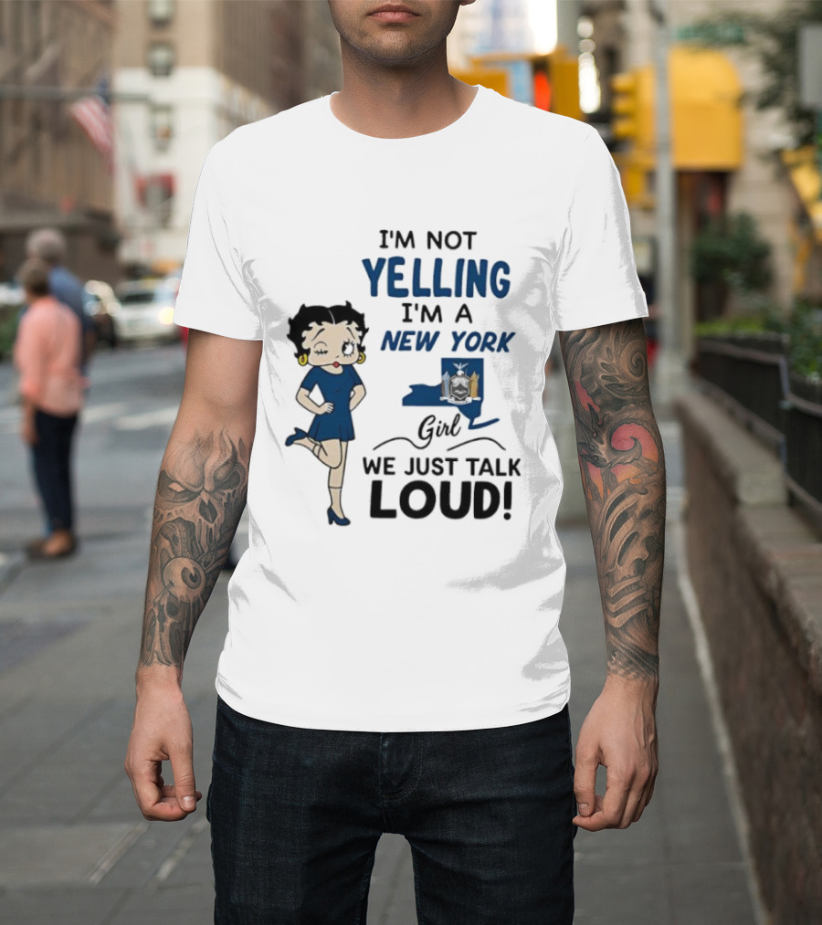 New York Girl Loud Talking Iconic Character I'm Not Yelling T-Shirt