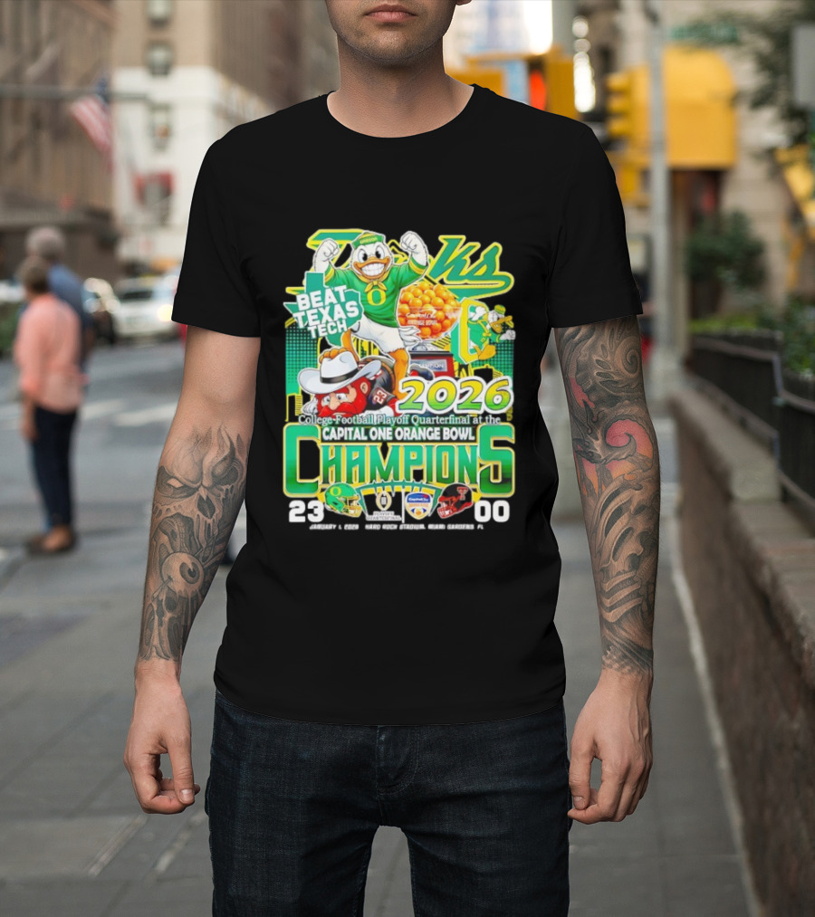 Oregon Ducks Beat Texas Tech 2026 Capital One Orange Bowl Champions Quarterfinal CFP T-Shirt