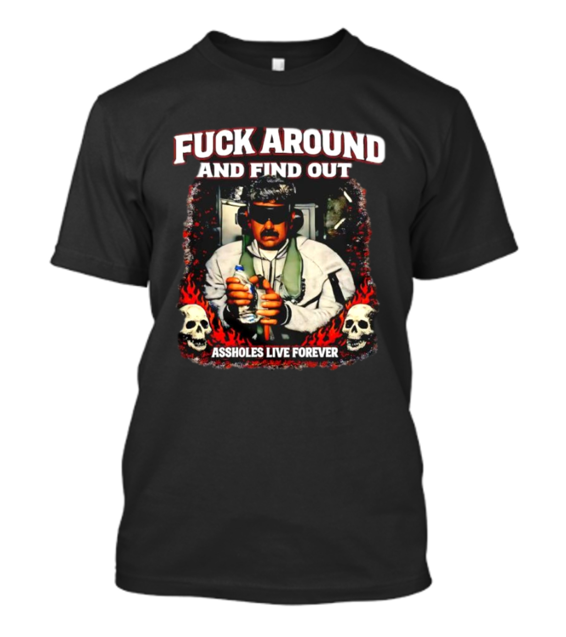 F*** Around And Find Out Venezuela Assholes Live Forever Skulls T-Shirt