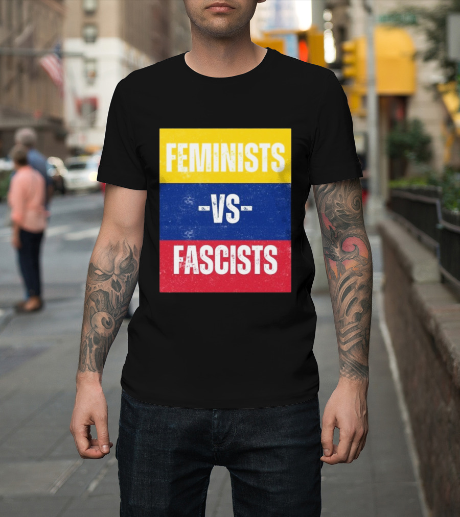 Feminists Vs Fascists Bold Statement Yellow Blue Red March T-Shirt