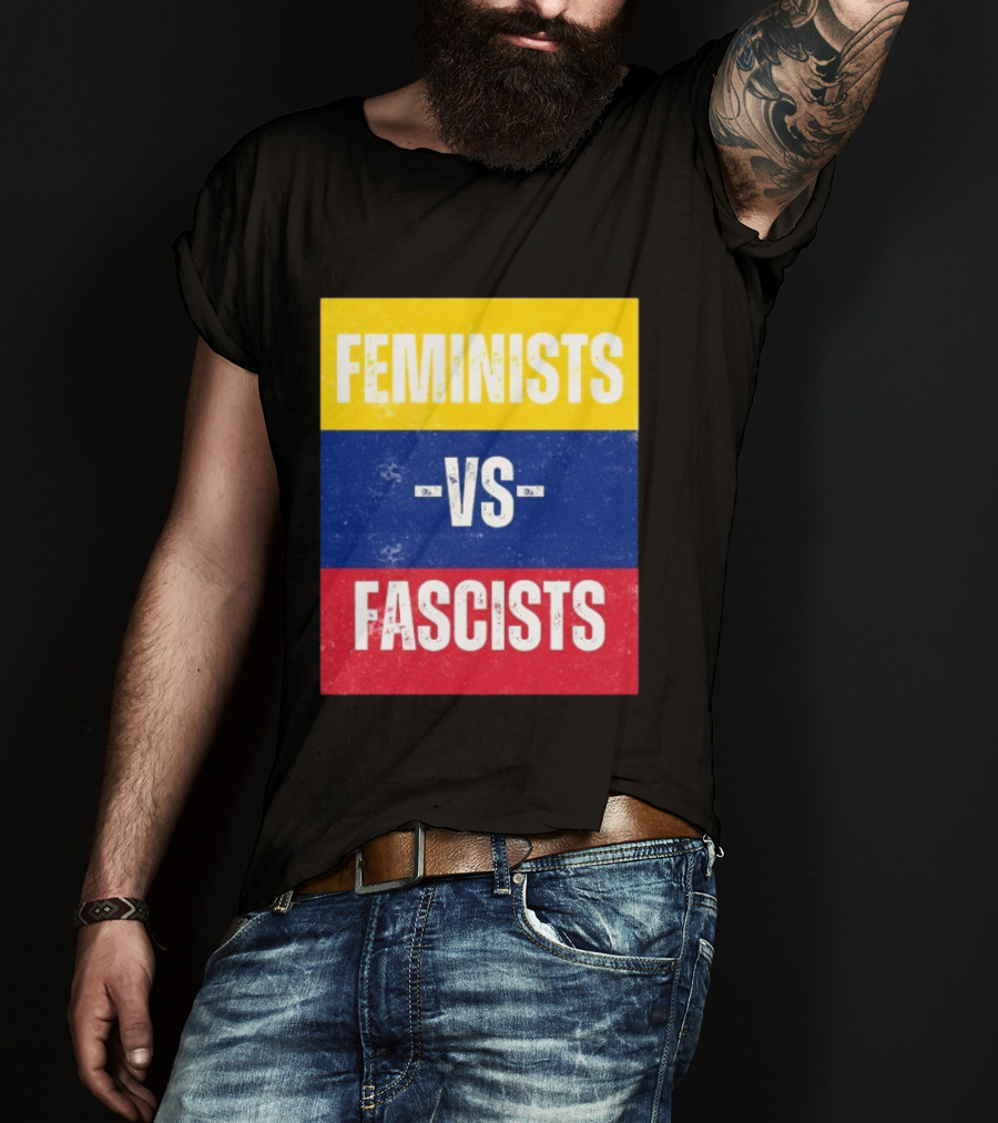 Feminists Vs Fascists Bold Statement Yellow Blue Red March T-Shirt