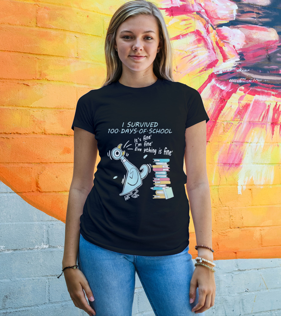 I Survived 100 Days Of School Funny Pigeon Everything Is Fine Teacher Book Stack T-Shirt