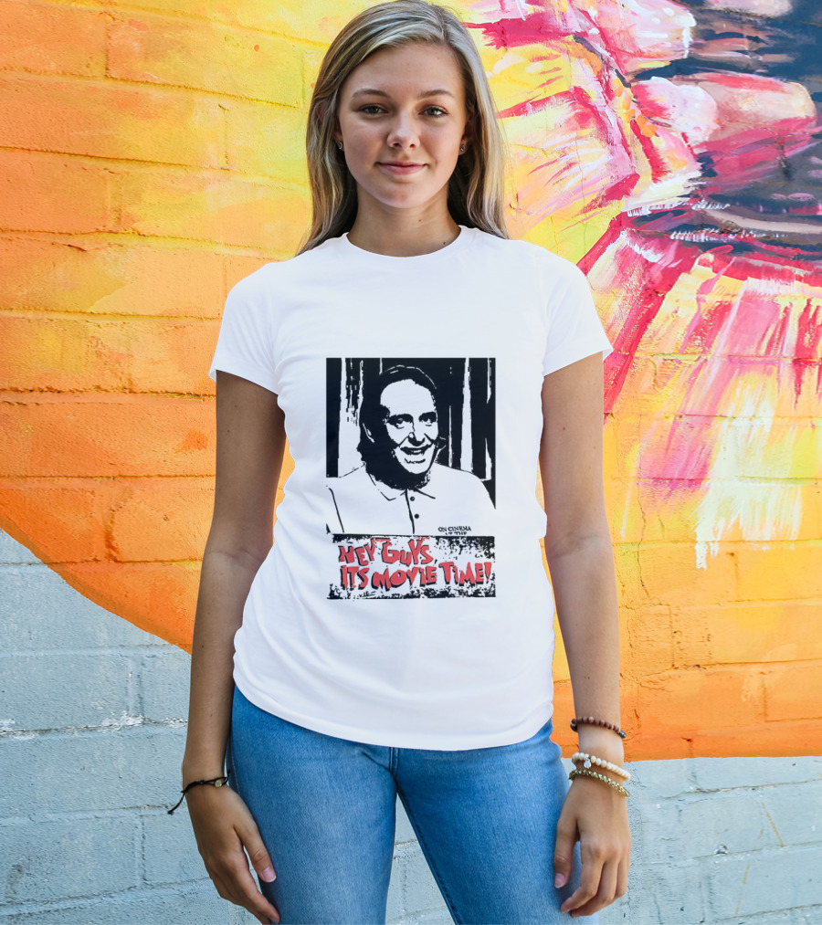 Hey Guys It's Movie Time Portrait With Signature T-Shirt