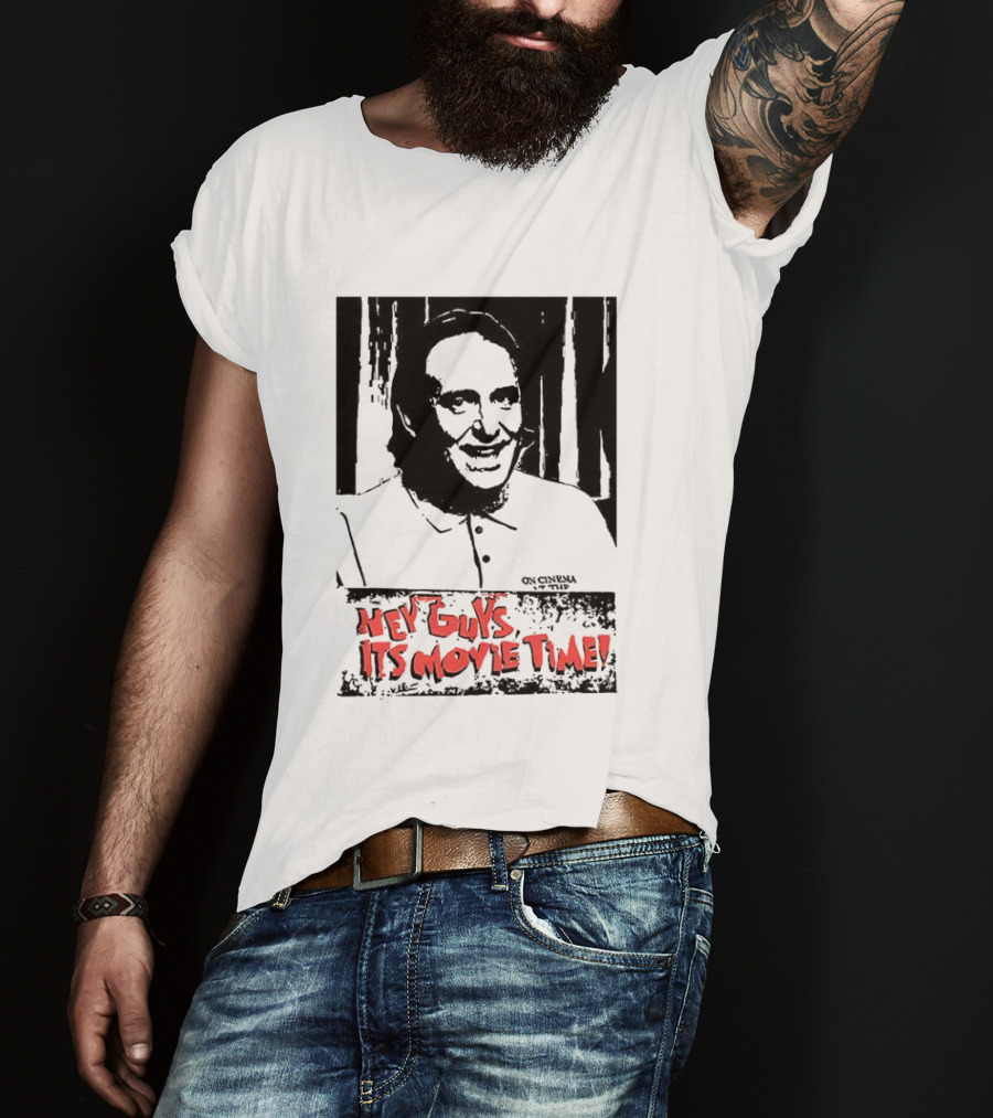 Hey Guys It's Movie Time Portrait With Signature T-Shirt