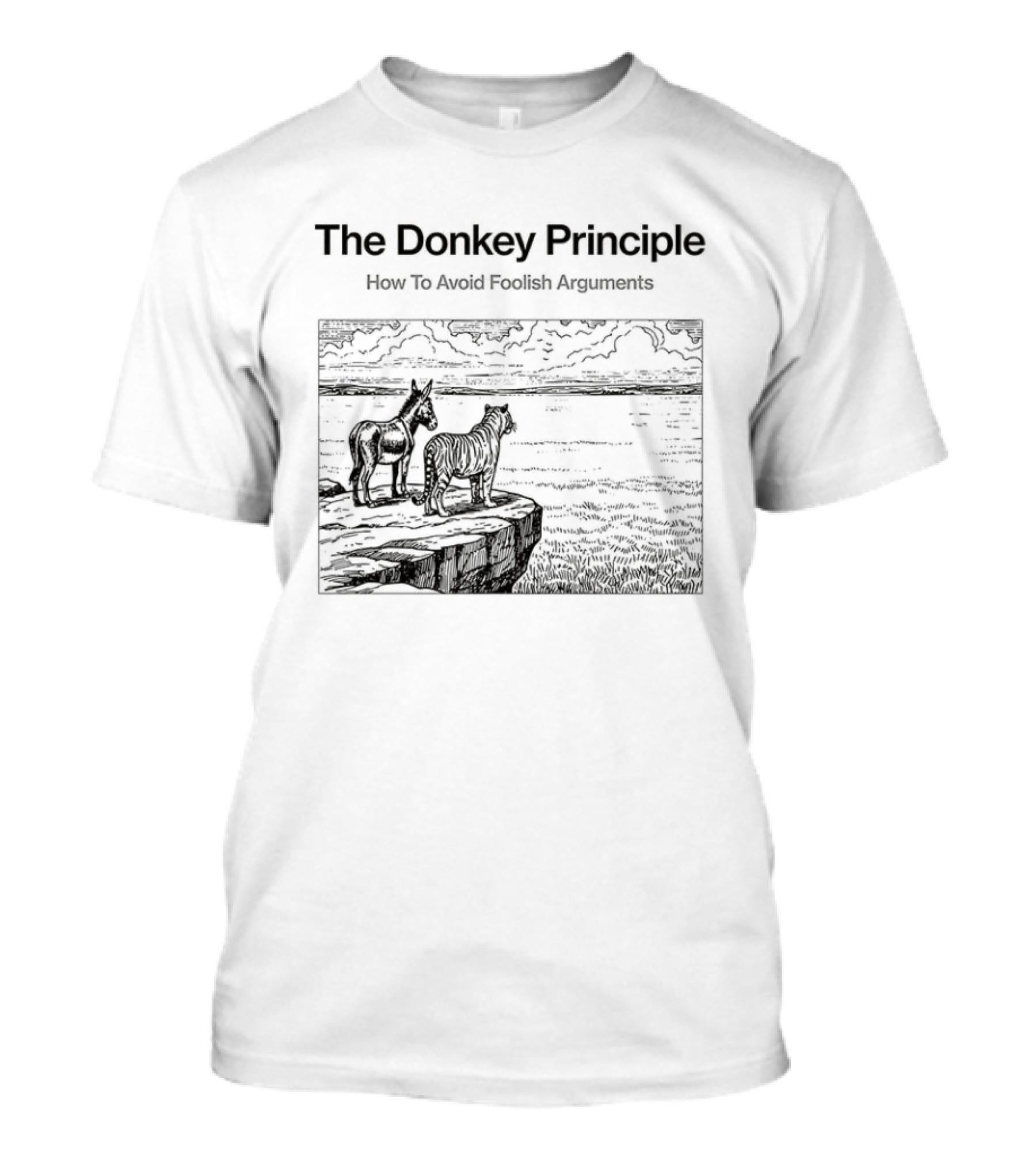 The Donkey Principle How To Avoid Foolish Arguments With Scenic Landscape T-Shirt