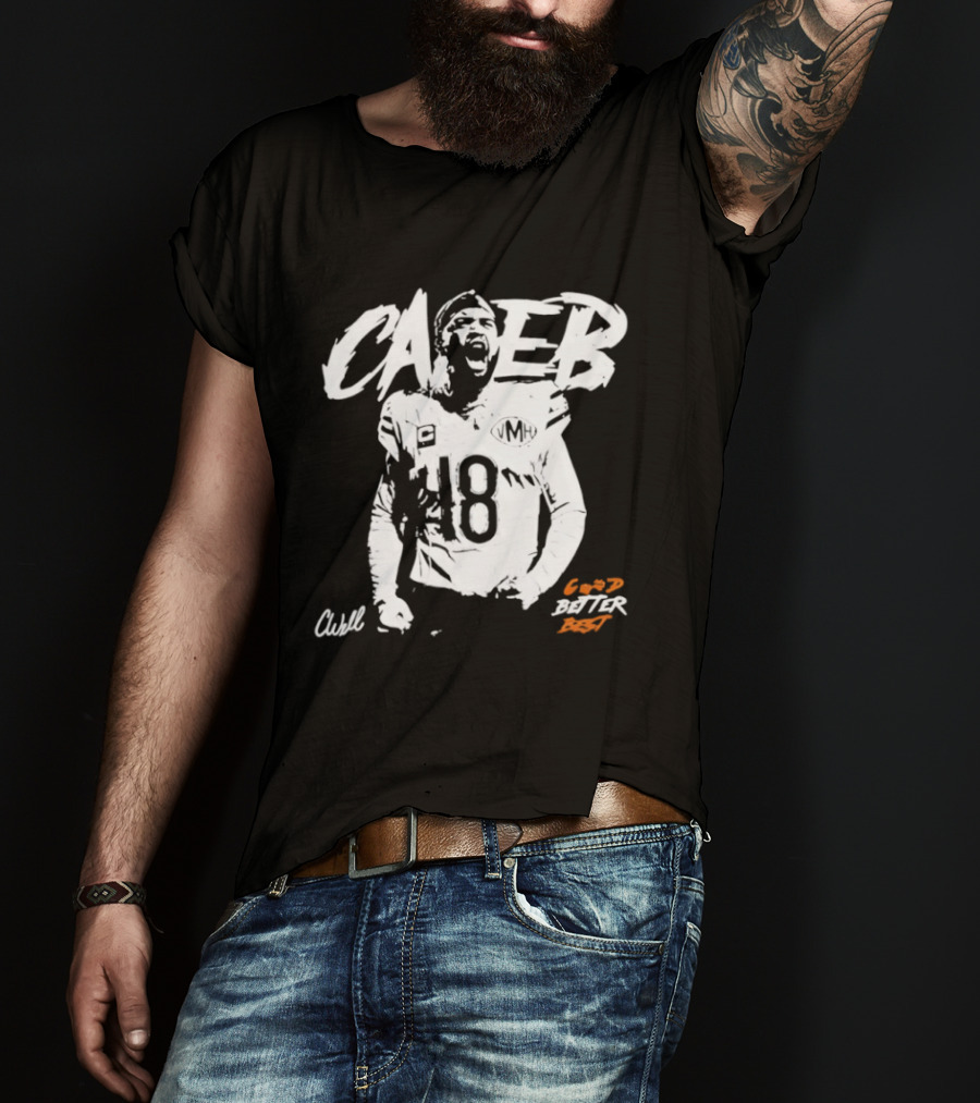 Caleb Williams #18 Bears Good Better Best T-Shirt