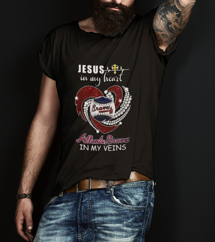 Jesus In My Heart Atlanta Braves In My Veins Baseball Diamond T-Shirt