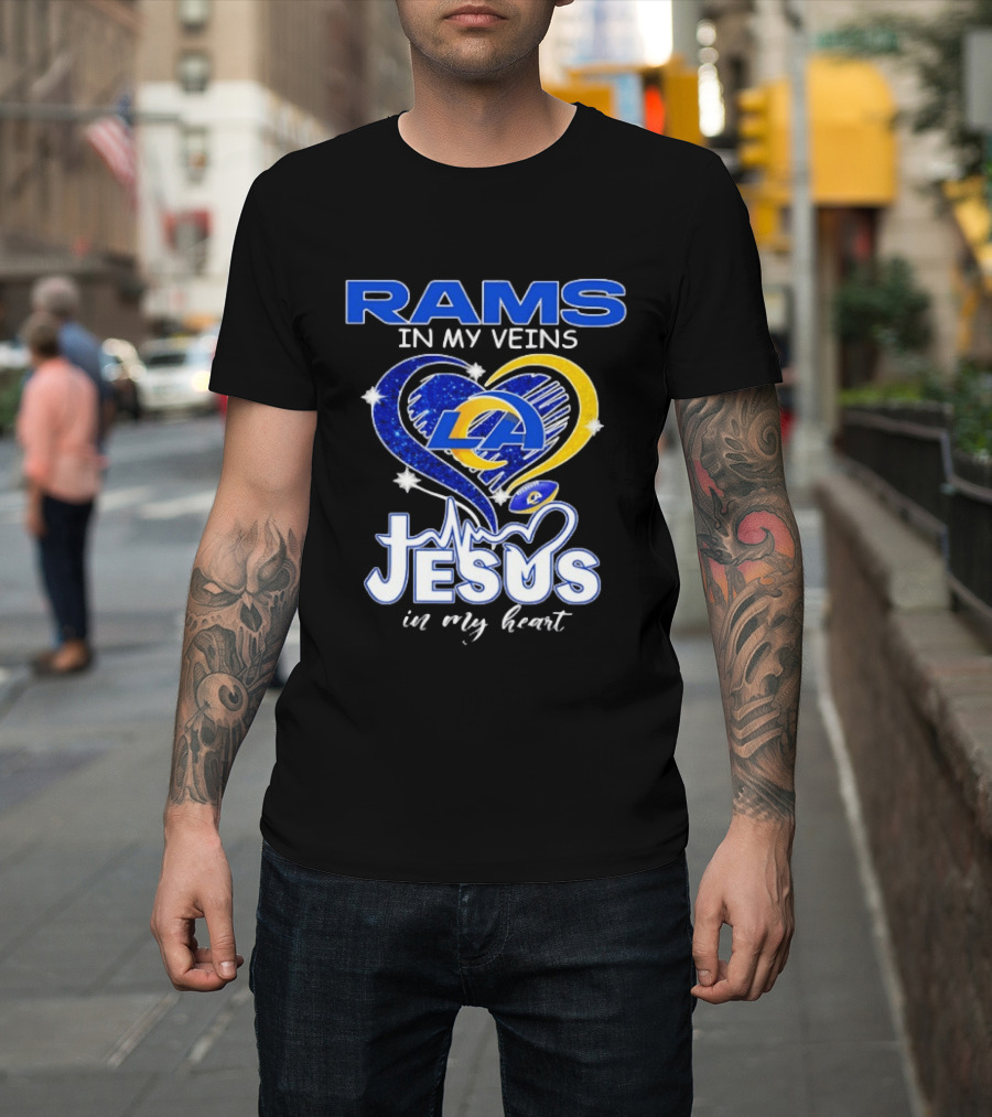 Los Angeles Rams In My Veins Jesus In My Heart Football Fan Faithful T-Shirt