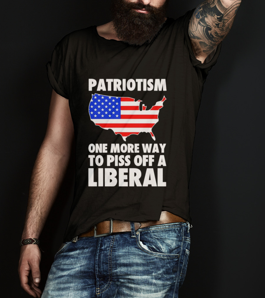 Patriotism America Flag Map One More Way To Piss Off A Liberal T-Shirt