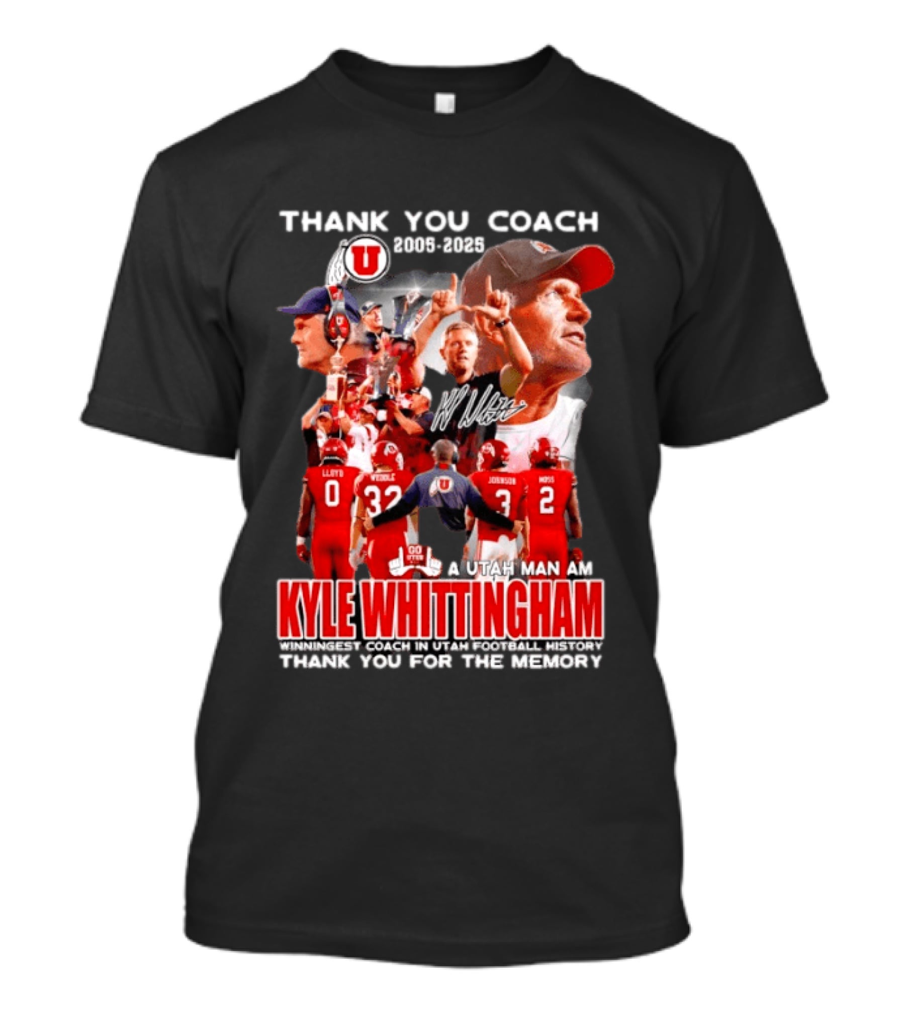 Thank You Coach 2005 2025 A Utah Man Am I Kyle Whittingham Winningest Coach In Utah Football History T-Shirt