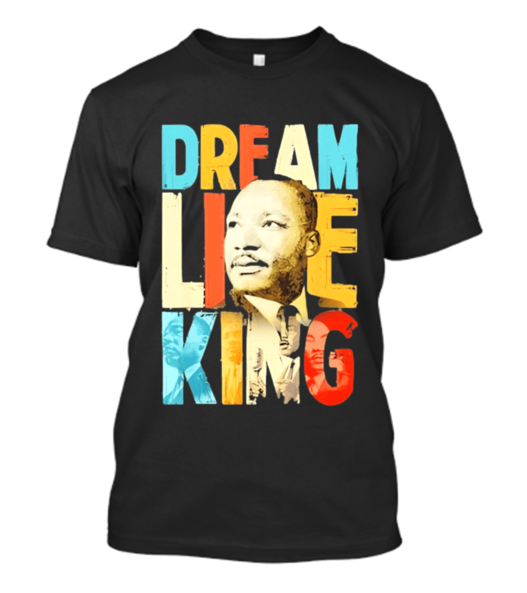 Dream Like King Black History Month Martin Luther King Day T-Shirt