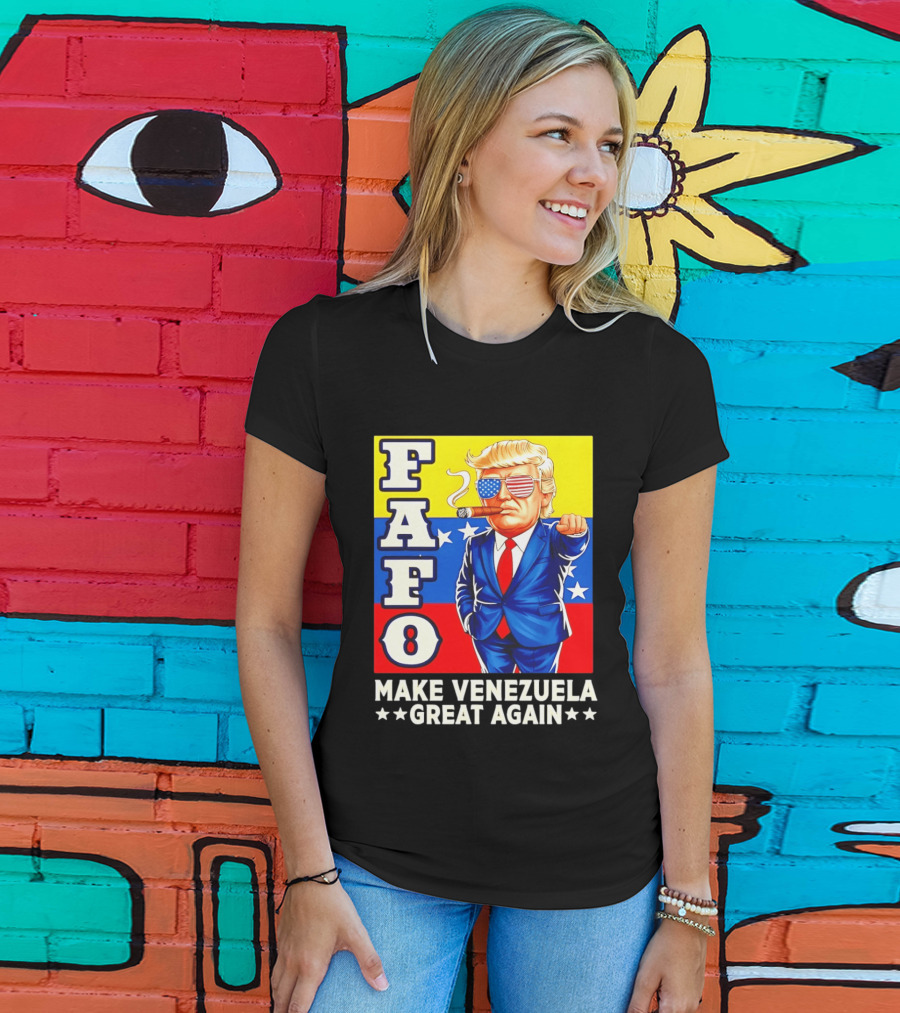 FAFO Trump Make Venezuela Great Again Patriotic Cartoon T-Shirt