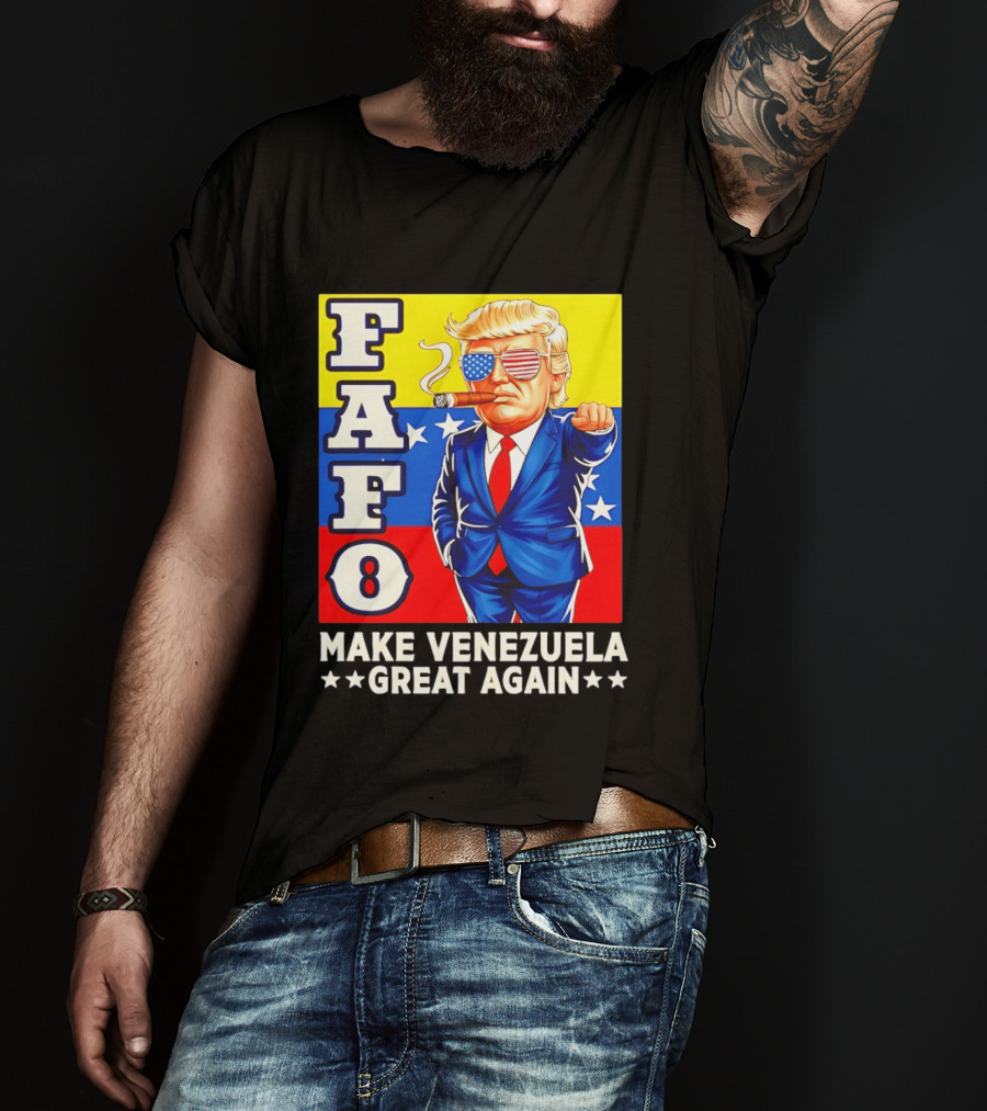 FAFO Trump Make Venezuela Great Again Patriotic Cartoon T-Shirt