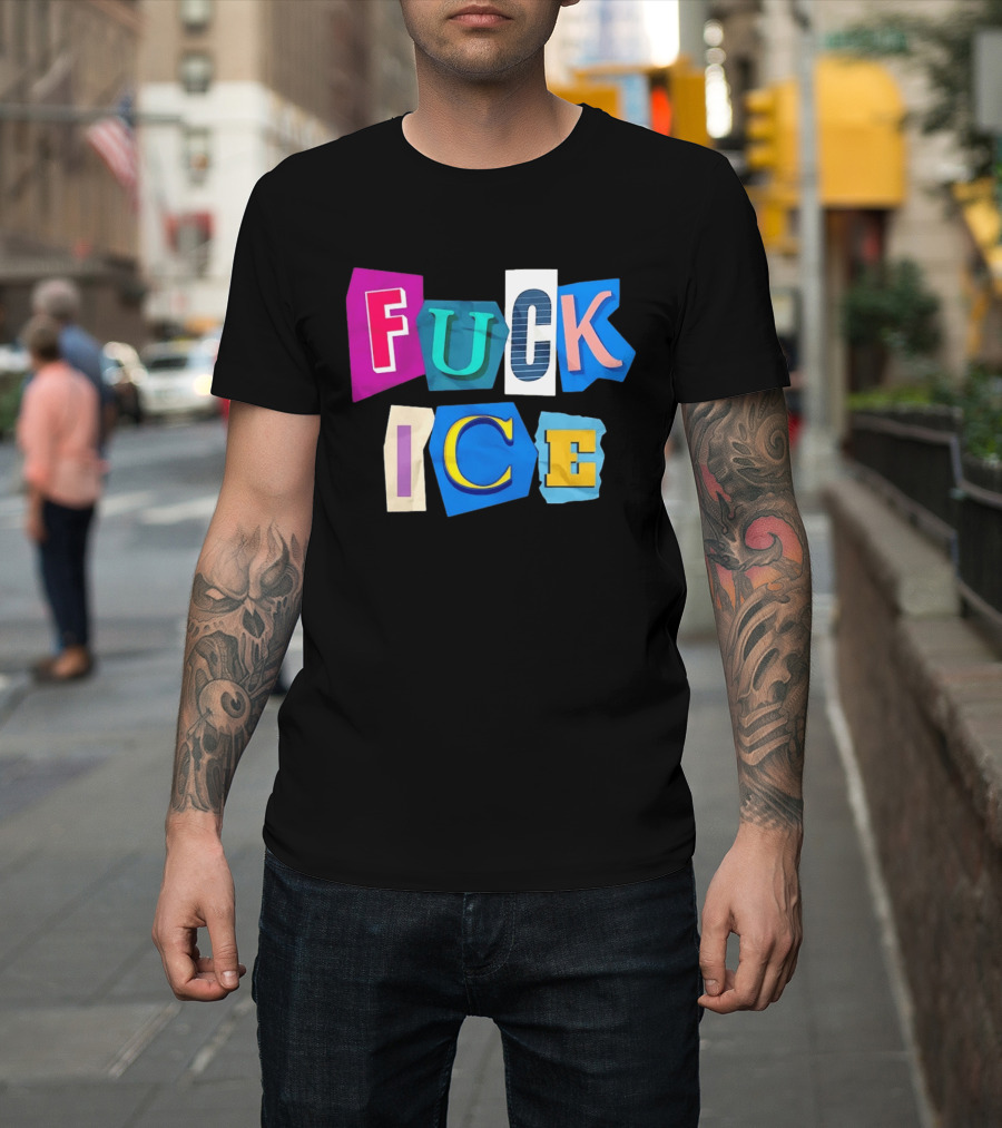 Fuck ICE T-Shirt