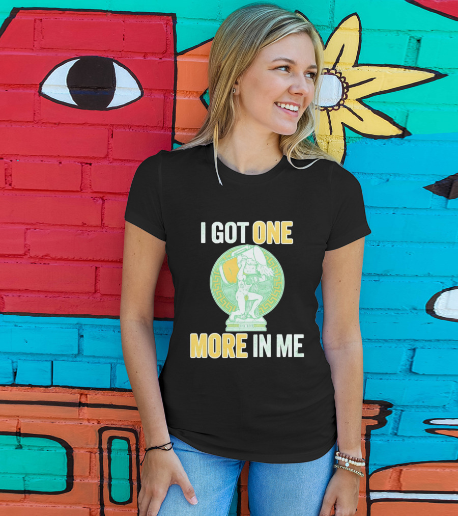 I Got One More In Me St. Patrick's Day One Beer Greek T-Shirt