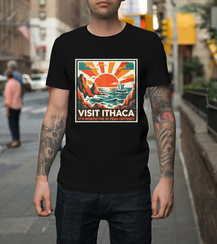 Visit Ithaca It's Worth the 10 Year Odyssey Adventure Exploring Mythical Greek Island Journey T-Shirt