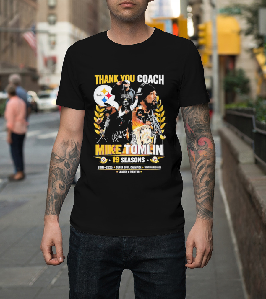 Thank You Coach Mike Tomlin Pittsburgh Steelers 19 Seasons Leader Mentor Iconic Team Legacy T-Shirt