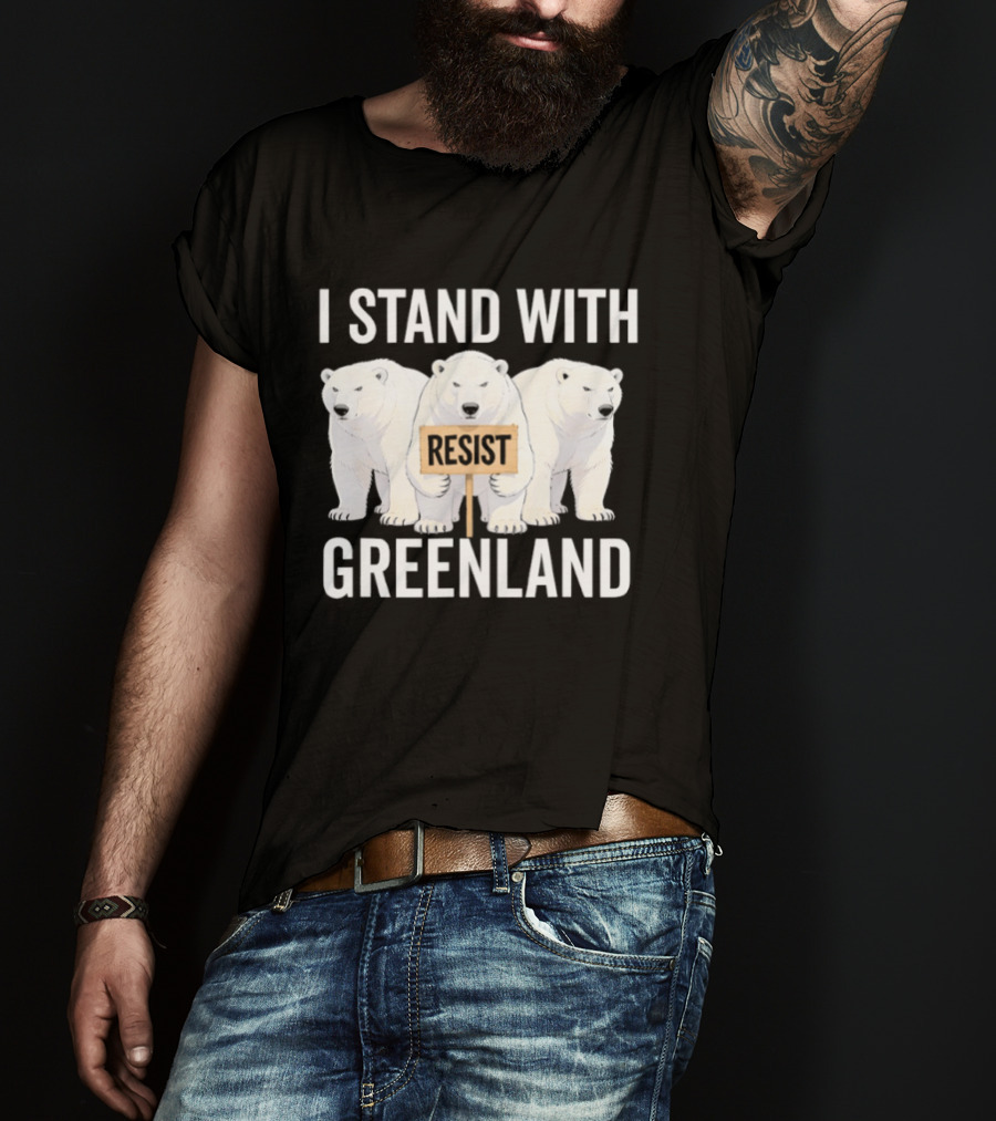 I Stand With Greenland Resist Polar Bear Climate Protest T-Shirt