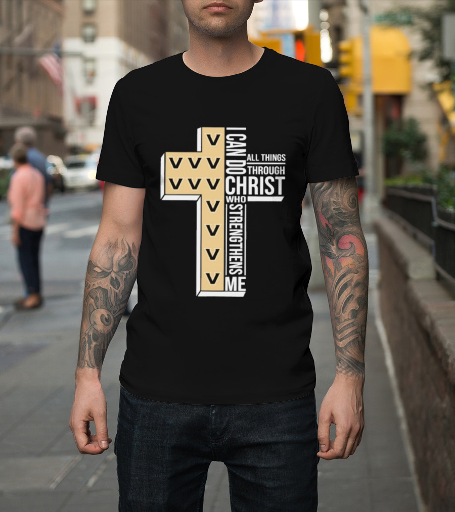 Vanderbilt Commodores I Can Do All Things Through Christ Who Strengthens Me T-Shirt