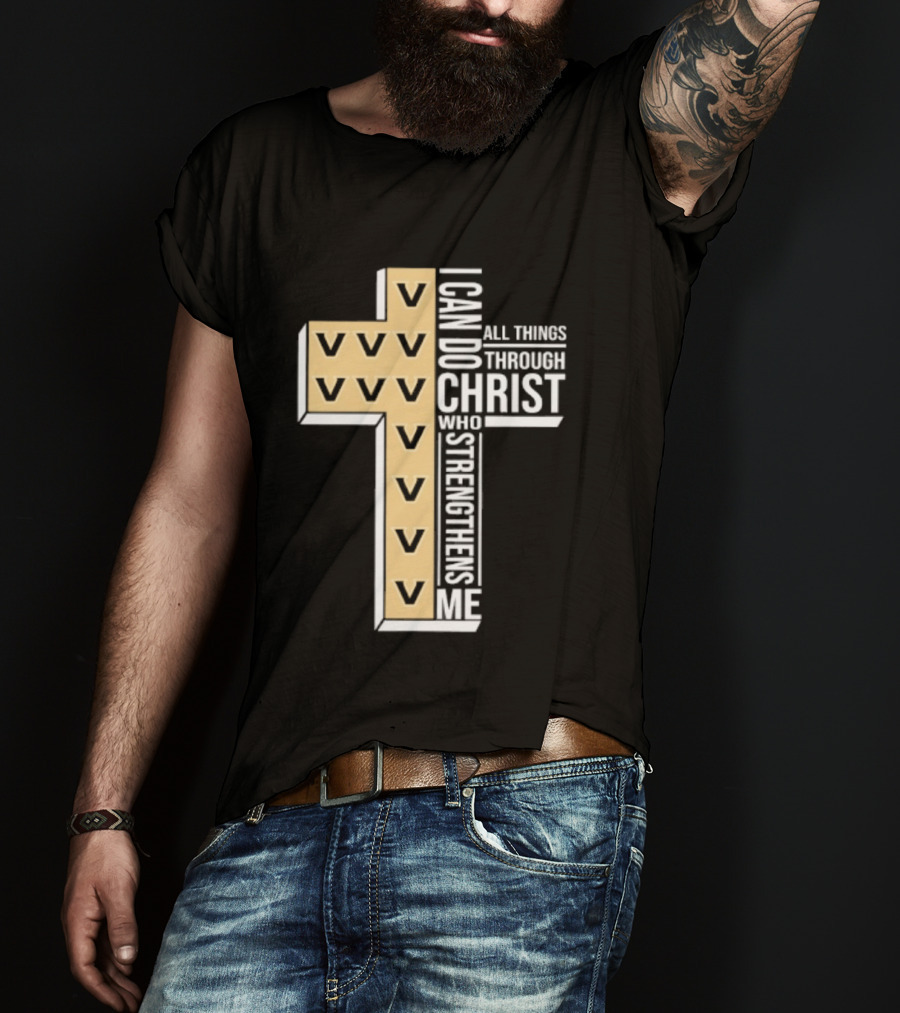 Vanderbilt Commodores I Can Do All Things Through Christ Who Strengthens Me T-Shirt