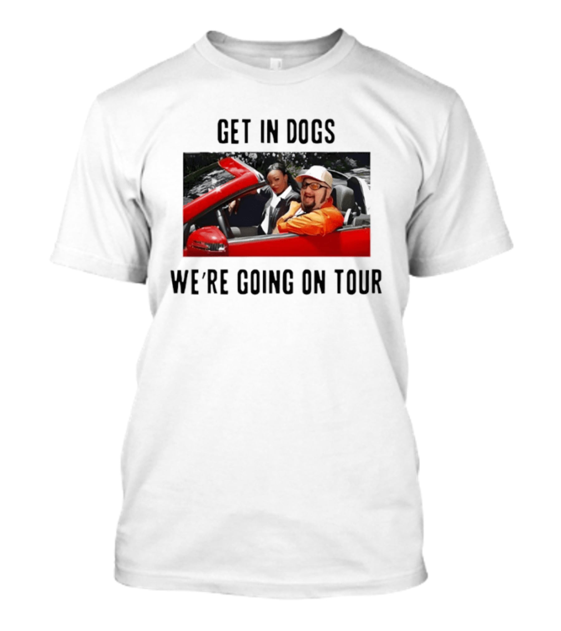Trailer Park Boys Get In Dogs We're Going On Tour Red Car Scene T-Shirt