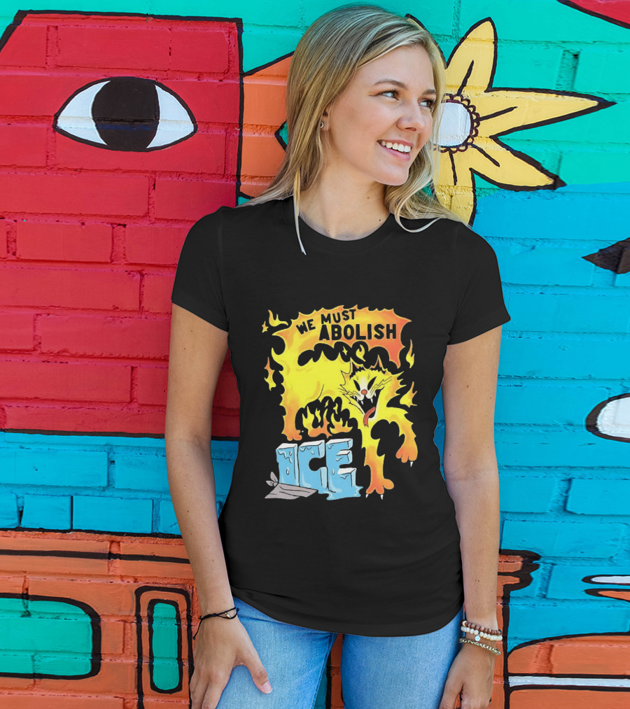 We Must Abolish ICE Fire Cat Melts Ice T-Shirt