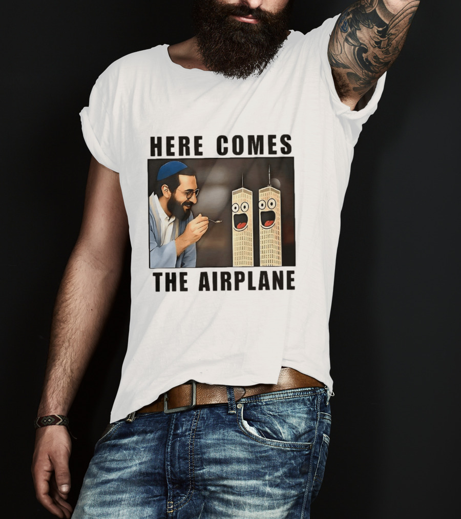 Here Comes The Airplane 9 11 Meme Twin Towers Comedy T-Shirt
