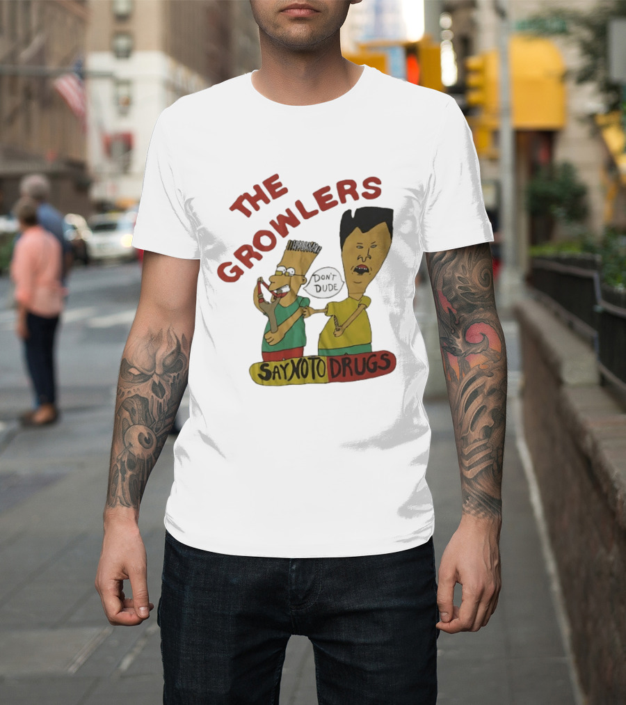 The Growlers Say No To Drugs Don't Dude T-Shirt