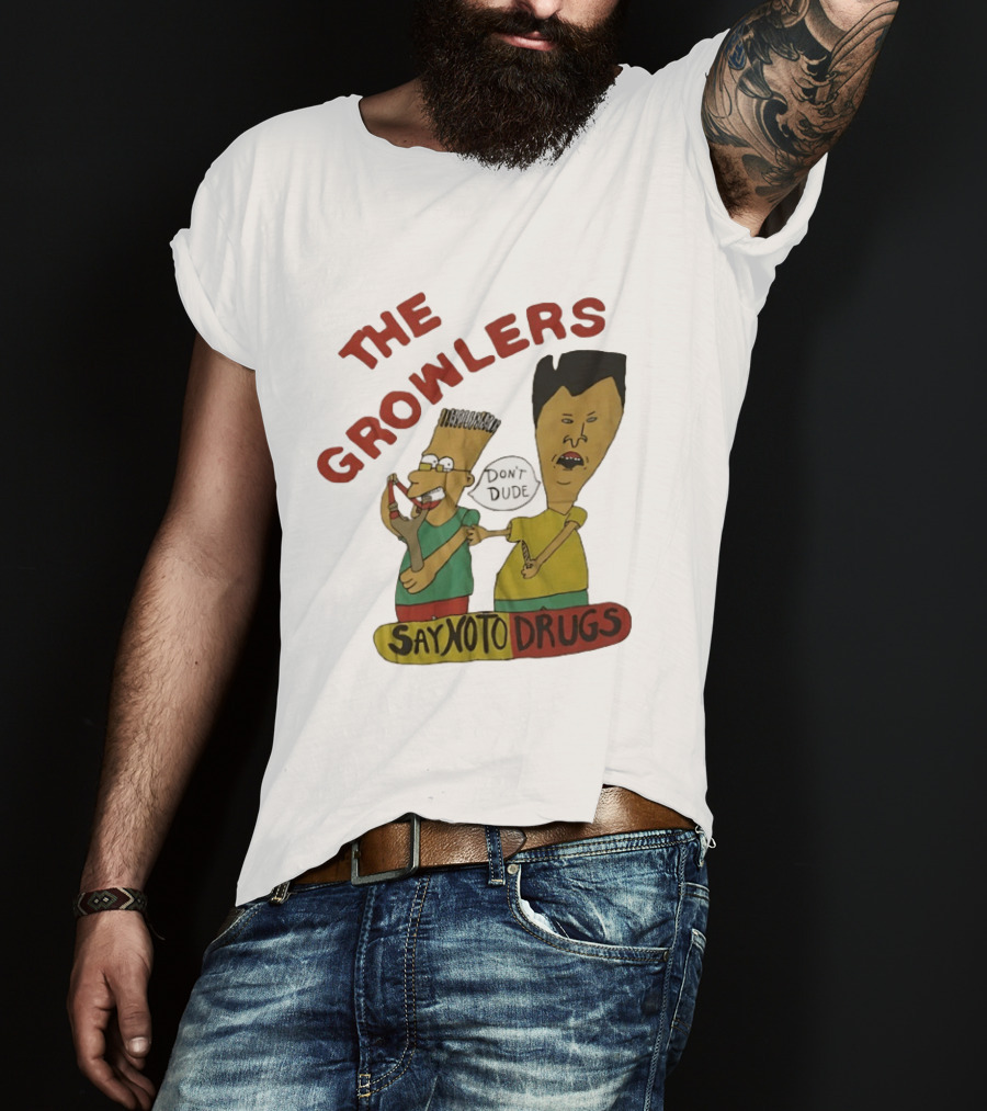 The Growlers Say No To Drugs Don't Dude T-Shirt