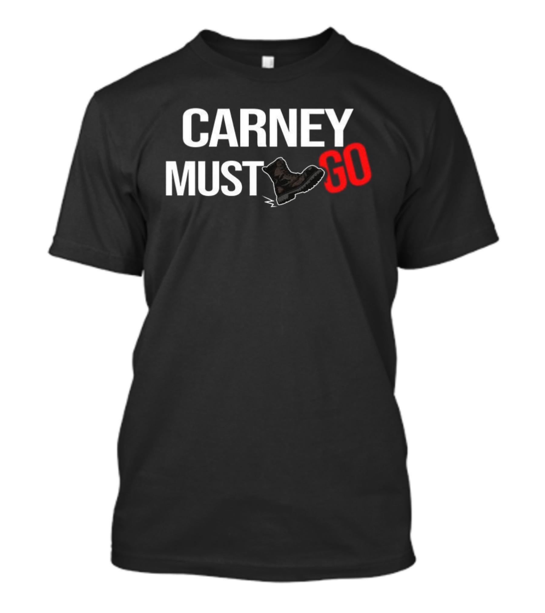 Carney Must Go Boot Satirical Political T-Shirt