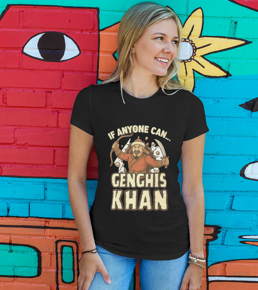 If Anyone Can Genghis Khan Mongol Empire Comic T-Shirt