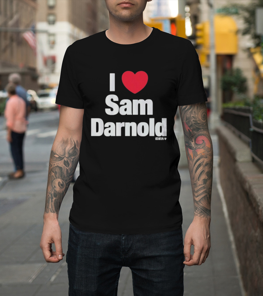 I Love Sam Darnold Heart Design Fan T-Shirt