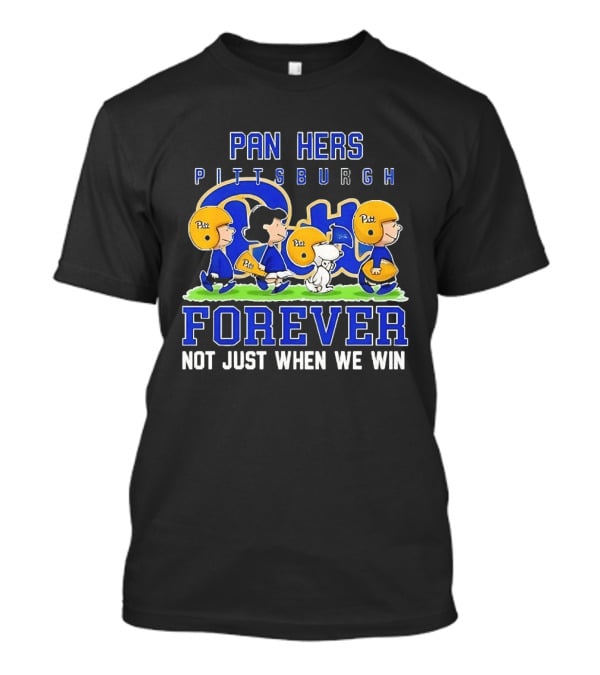 Pitt Panthers Peanuts Football Forever Not Just When We Win T-Shirt