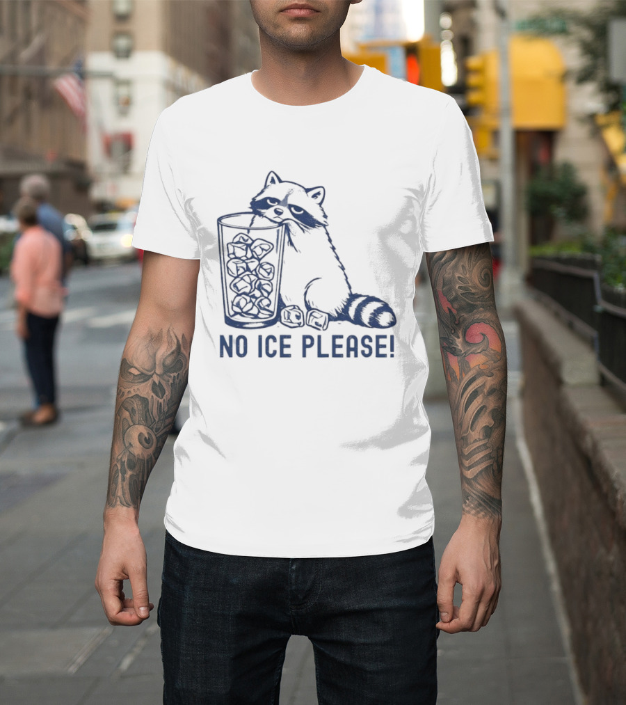 Raccoon Illustration No Ice Please T-Shirt