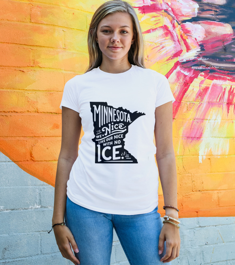 Minnesota Nice We Nice With No Ice State Map T-Shirt