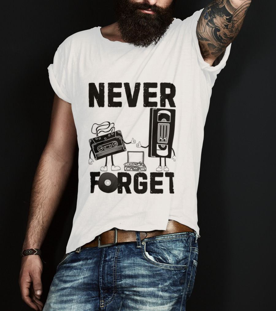 Never Forget Cassette VHS Floppy Nostalgia Music Media T-Shirt