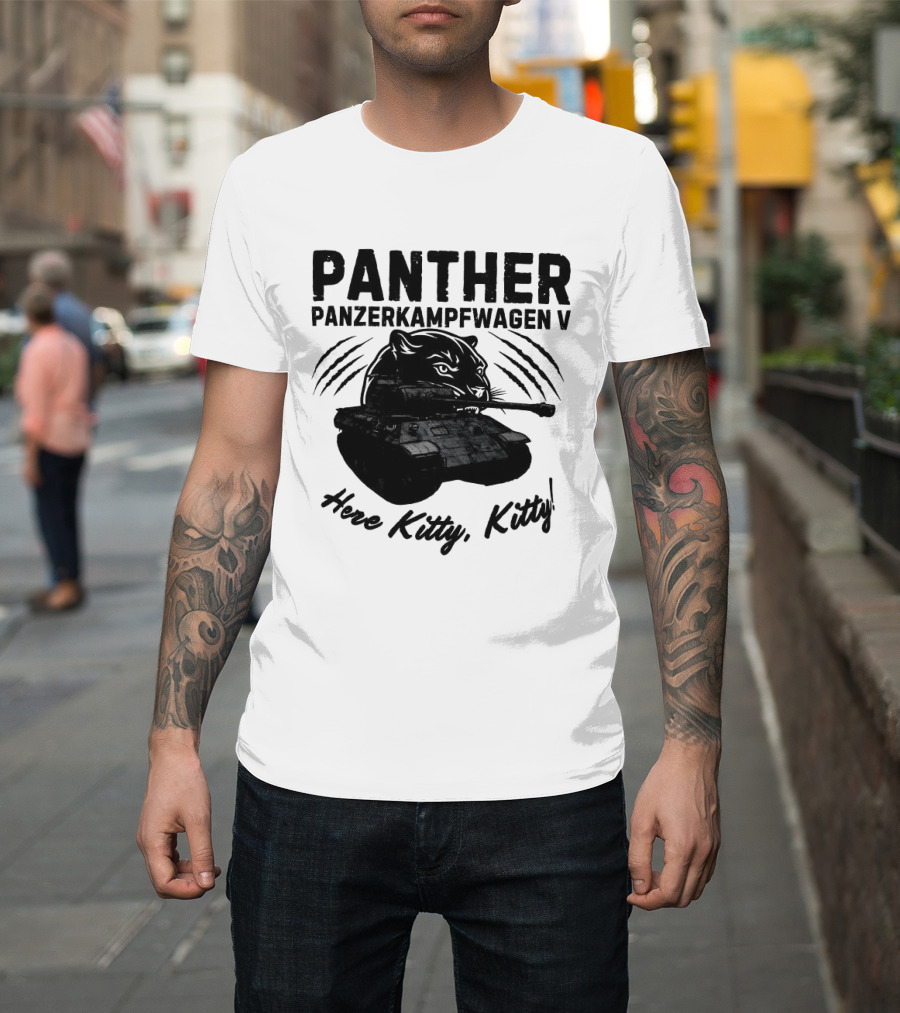 Panzerkampfwagen V Panther Tank Here Kitty Kitty T-Shirt