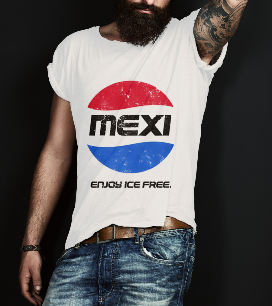Mexi Enjoy Ice Free Red Blue Iconic Beverage Humor T-Shirt