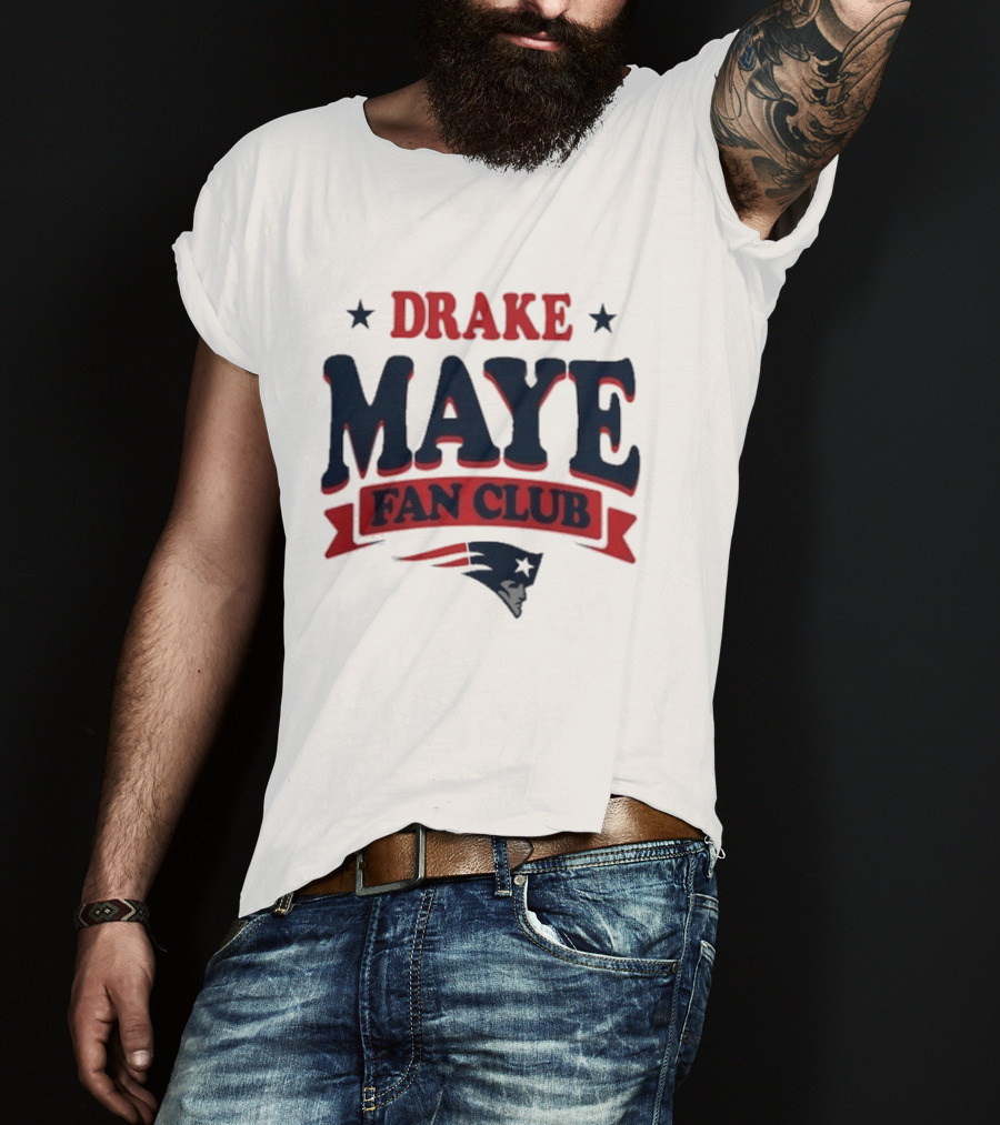 Drake Maye Fan Club New England Patriots T-Shirt