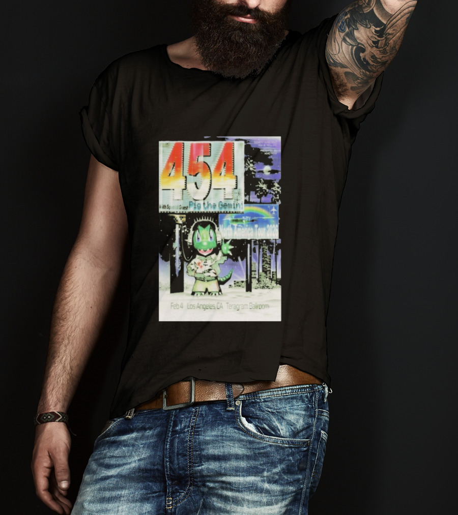 454 Pig The Gemini North America Tour 2026 Los Angeles Teragram Ballroom Feb 4 T-Shirt
