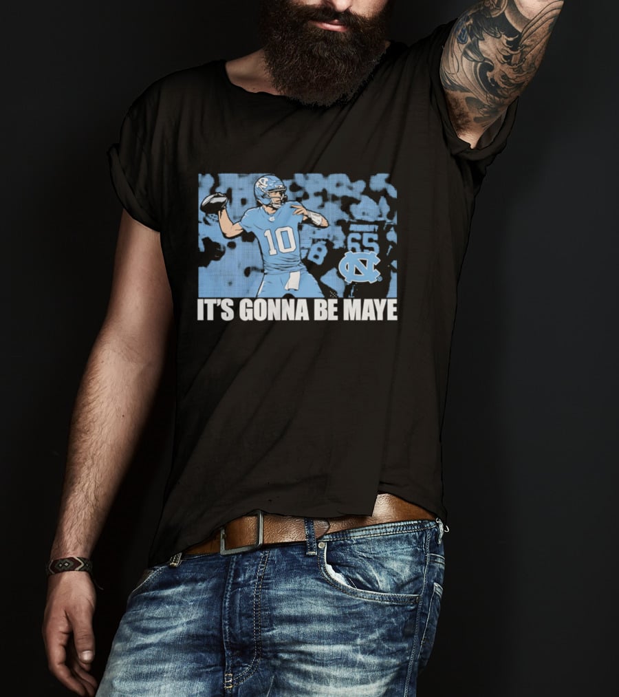 North Carolina Tar Heels No 10 It's Gonna Be Maye T-Shirt
